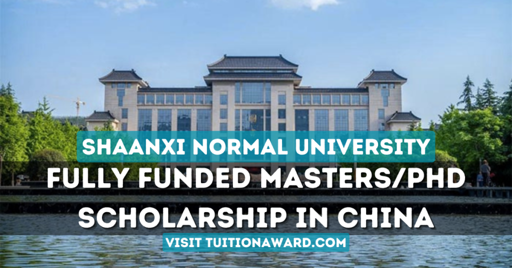 Csc Scholarship At Shaanxi Normal University In China