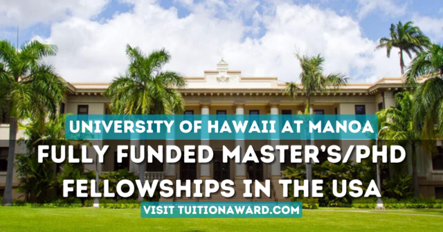 University of Hawaii Graduate Fellowships 2025 in the USA
