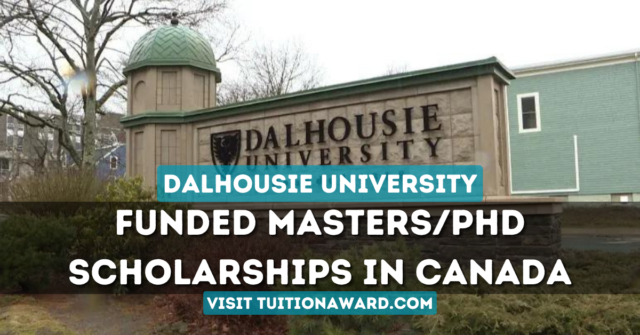 Dalhousie University Scholarships 2024-25 in Canada