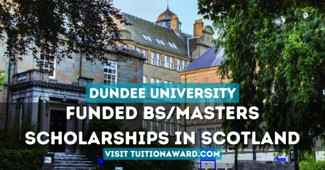 Dundee University Scholarships 2024 in Scotland