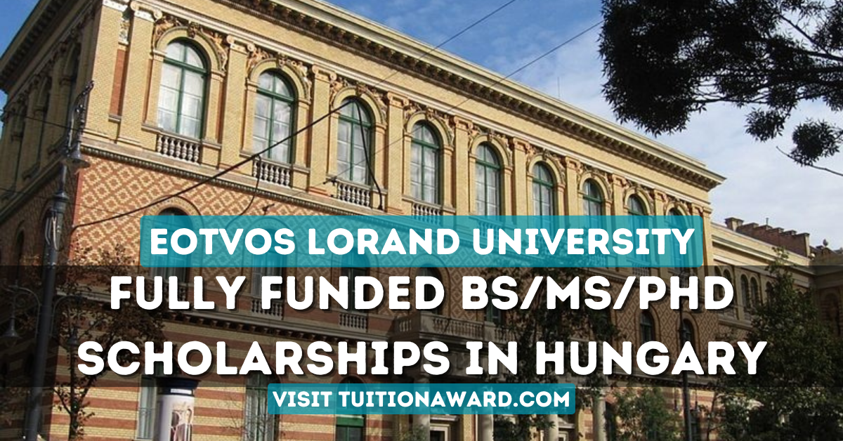 Eotvos Lorand University Hungarian Scholarships 2024 In Hungary