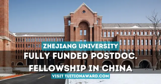 Zhejiang University Postdoctoral Exchange Fellowship 2024 in China